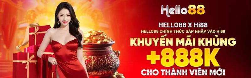 Các Khuyến Mãi Hello88 Hấp Dẫn Giúp Tăng Tài Khoản Cược 2 Giới thiệu tổng quan về khuyến mãi Hello88